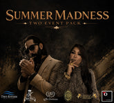 Summer Madness TWO EVENT PACK